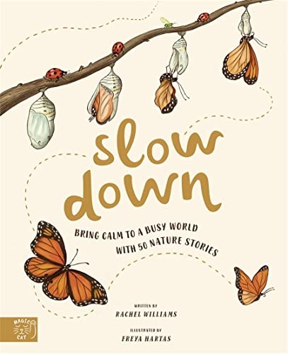 Rachel Williams, Freya Hartas: Slow Down (2020, Magic Cat, GENERIC)