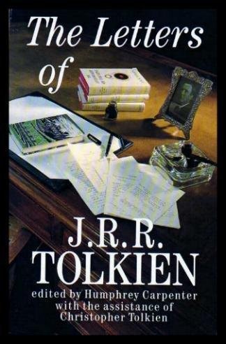 J. R. R. Tolkien: The Letters (1990, HARPERCOLLINS PUBLISHERS LTD)