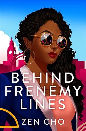 Zen Cho: Behind Frenemy Lines (EBook, 2025, Pan Macmillan)
