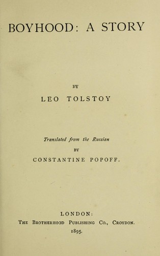 Leo Tolstoy: Boyhood (1895, Brotherhood Pub. Co.)