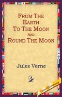 Jules Verne: From the Earth to the Moon and Round the Moon (2004, 1st World Library)