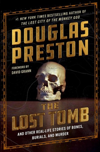 Douglas Preston: Lost Tomb (2023, Grand Central Publishing)