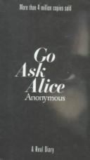Anonymous, Anonymous: Go Ask Alice (Hardcover, 1999, Tandem Library)
