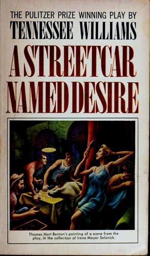 Tennessee Williams: A Streetcar Named Desire (1947, New American Library)