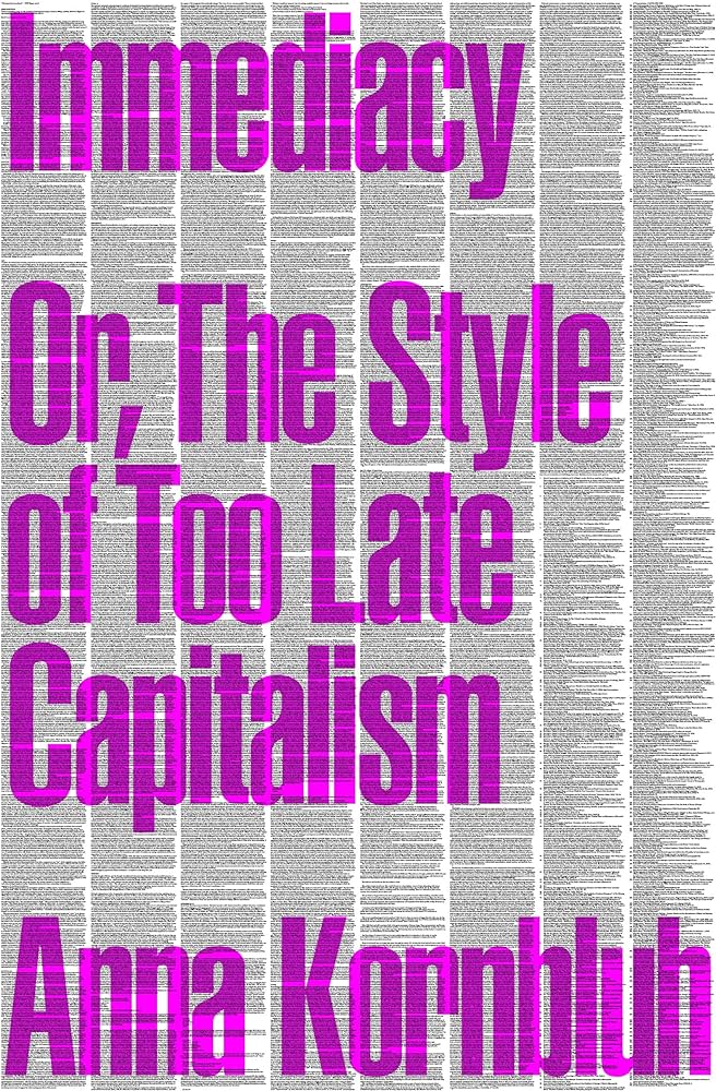 Anna Kornbluh: Immediacy (2024, Verso Books)