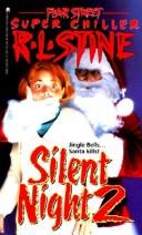 R. L. Stine: Silent Night 2 (Fear Street Super Chiller) (Hardcover, 1999, Tandem Library)