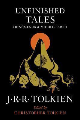 J. R. R. Tolkien, Christopher Tolkien(duplicate): Unfinished Tales of Numenor and Middle-Earth (2014)