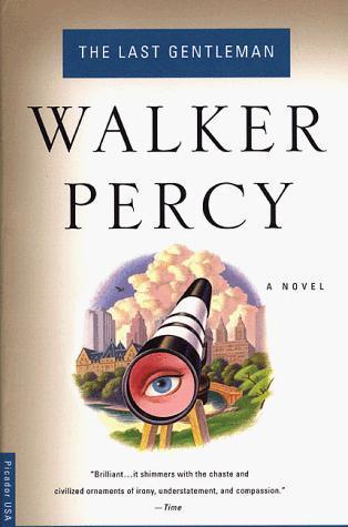 Walker Percy: The last gentleman (1999)