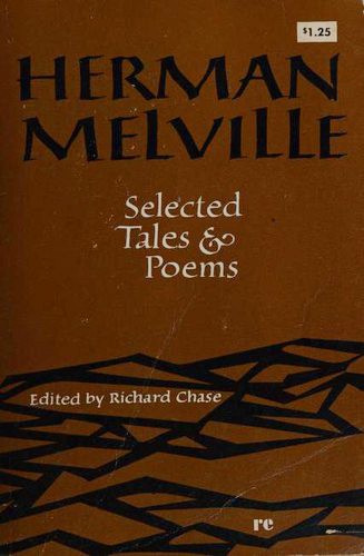 Herman Melville: Selected Tales and Poems (Paperback, 1965, Holt, Rinehart and Winston)