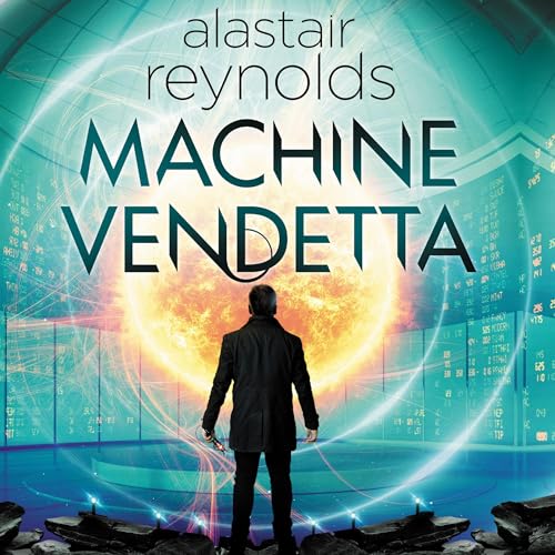 Alastair Reynolds (duplicate): Machine Vendetta (AudiobookFormat, 2024, Gollancz)