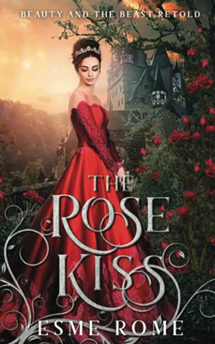 Esme Rome: The Rose Kiss (Paperback, 2021, Calhoun Press)