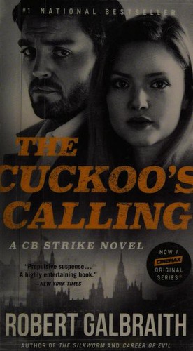 J.K. Rowling, Robert Galbraith: Cuckoo's Calling (2018, Little Brown & Company)