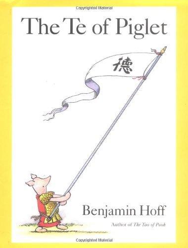 Benjamin Hoff: The Te of Piglet (Winnie-the-Pooh) (1992)