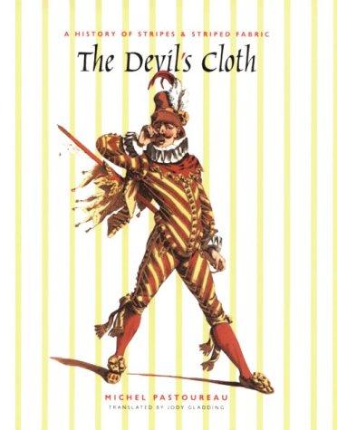 Michel Pastoureau: The Devil's Cloth (Paperback, 2003, Washington Square Press)