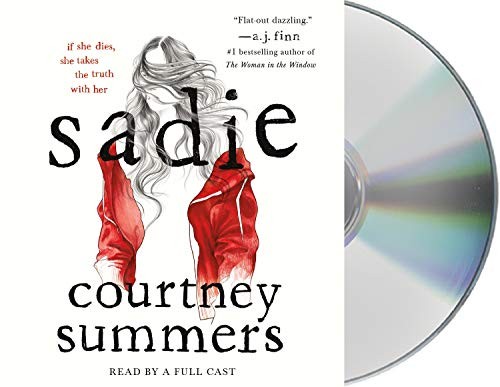 Gabra Zackman, Fred Berman, Rebecca Soler, Dan Bittner, Courtney Summers: Sadie (AudiobookFormat, 2018, Macmillan Audio)