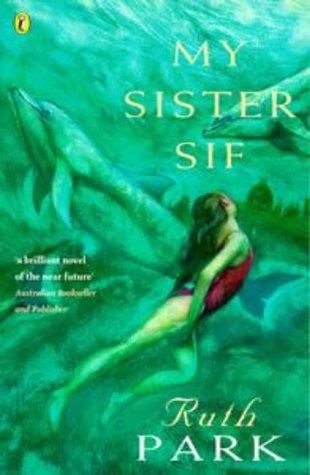 Ruth Park: My Sister Sif (2001, Penguin Putnam~trade)