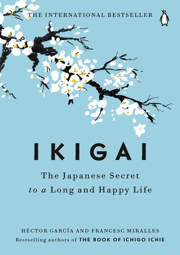 Héctor García, Francesc Miralles: Ikigai (2017, Penguin Life)