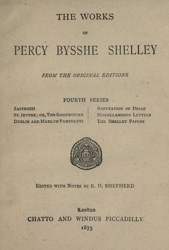 Percy Bysshe Shelley: The poetical works of Percy Bysshe Shelley. (1871, J. C. Hotten)