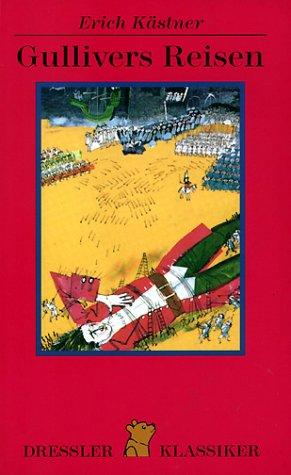 Erich Kästner: Gulliver's Reisen (Hardcover, German language, Cecilie Dressler Verlag)