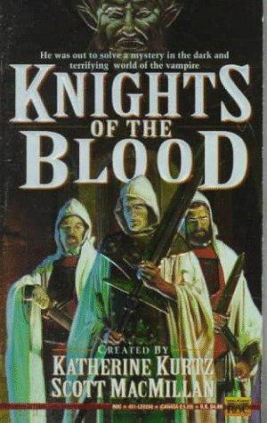 Katherine Kurtz, Scott MacMillan: Knights of the Blood (1993, Roc)