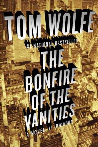 Tom Wolfe: The Bonfire of the Vanities (EBook, 2008, Picador)