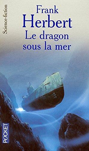 Frank Herbert: Le Dragon sous la mer (French language, 2004)
