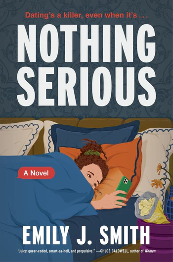 Emily J. Smith: Nothing Serious (2025, HarperCollins Publishers)