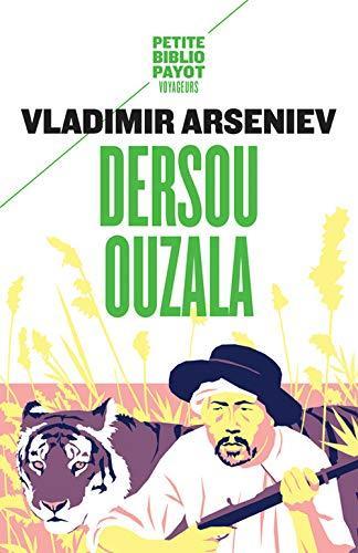 Vladimir Arsenyev: Dersou Ouzala (French language, 2007)