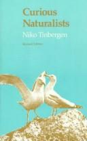 Tinbergen, Niko: Curious naturalists (1984, University of Massachusetts Press)