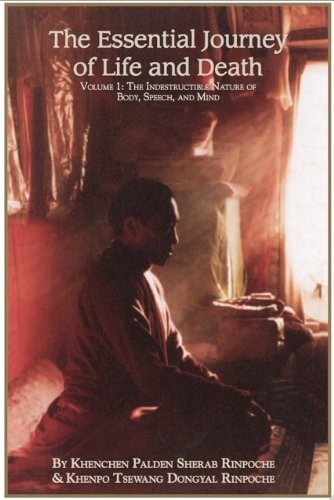 Palden Sherab Khenchen: The Essential journey of life and death (2012, Dharma Samudra)