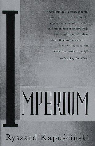 Ryszard Kapuściński: Imperium (1995, Random House)