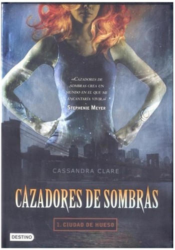 Cassandra Clare: Cazadores de sombras 1 (Hardcover, Spanish language, 2009, Editorial Planeta, S.A. (Destino))
