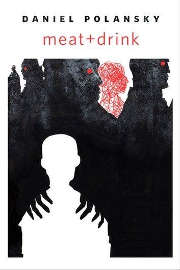 Daniel Polansky: Meat+drink (2016, Doherty Associates, LLC, Tom)