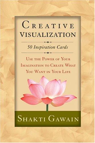 Shakti Gawain: Creative Visualization (2006, New World Library, Nataraj)