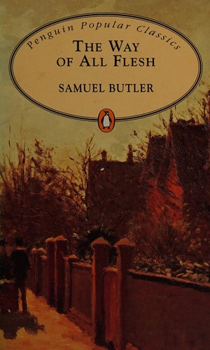 Samuel Butler: Way of all flesh (1995, Penguin)