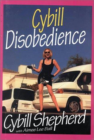Cybill Shepherd: Cybill disobedience (2000, G.K. Hall)