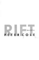 Cole, Peter: Rift (1989, Station Hill Press, Distributed by the Talman Co.)