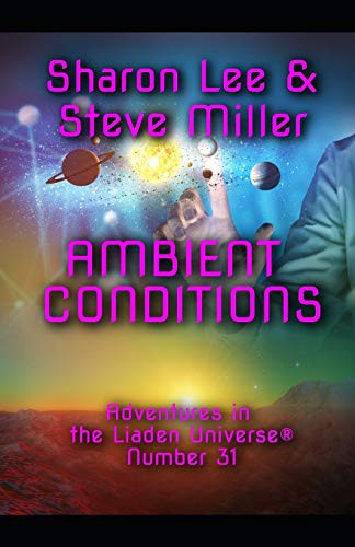 Sharon Lee, Miller, Steve: Ambient Conditions (Paperback, 2020, Pinbeam Books)