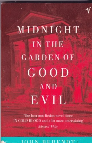 John Berendt: Midnight in the Garden of Good and Evil : A Savannah Story (1997, Vintage)