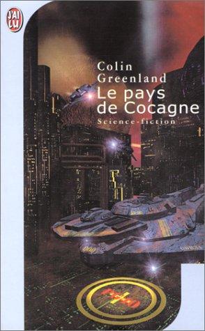 Colin Greenland, Luc Carissimo: Le Pays de Cocagne (Paperback, French language, 2001, J'ai lu)