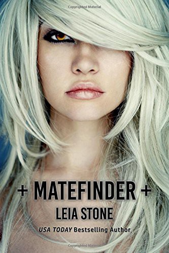 Leia Stone: Matefinder (Paperback, Indigo House Publishing, LLC)