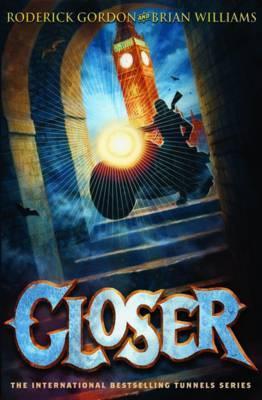 Roderick Gordon, Brian Williams: Closer (2010)