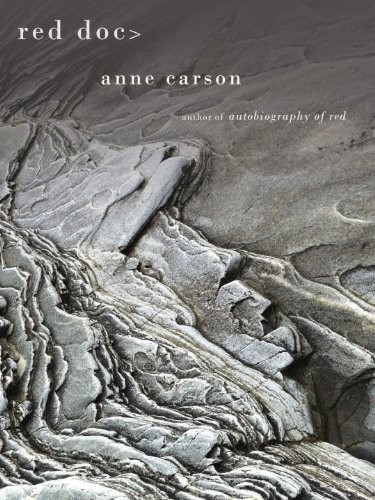Anne Carson: Red Doc> (Hardcover, 2013, McClelland & Stewart)