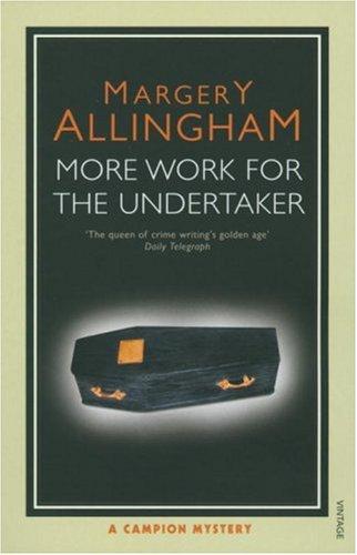 Margery Allingham: More Work for the Undertaker (Campion Mystery) (Paperback, 2007, Vintage Books)