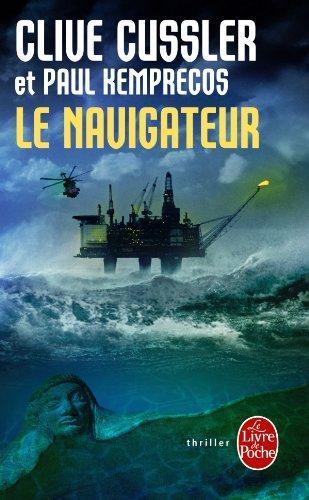 Clive Cussler, Paul Kemprecos: Le Navigateur (French language)