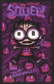 Jhonen Vasquez: Squee's Wonderful Big Giant Book of Unspeakable Horrors (Paperback, 1998, SLG Publishing)