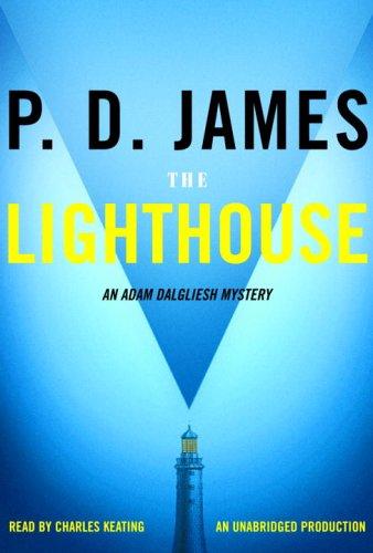 P. D. James: The Lighthouse (Adam Dalgliesh Mysteries) (AudiobookFormat, 2005, RH Audio)