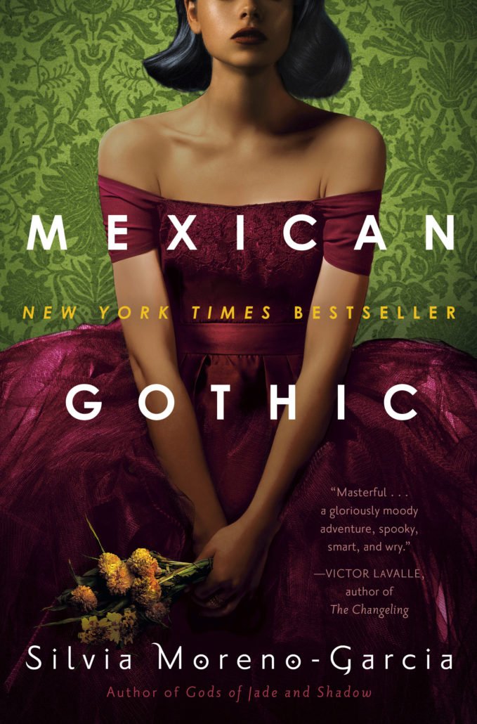 Silvia Moreno-Garcia: Mexican Gothic (2021, Del Rey)