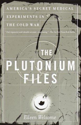 Eileen Welsome: The Plutonium Files (2000, Delta)
