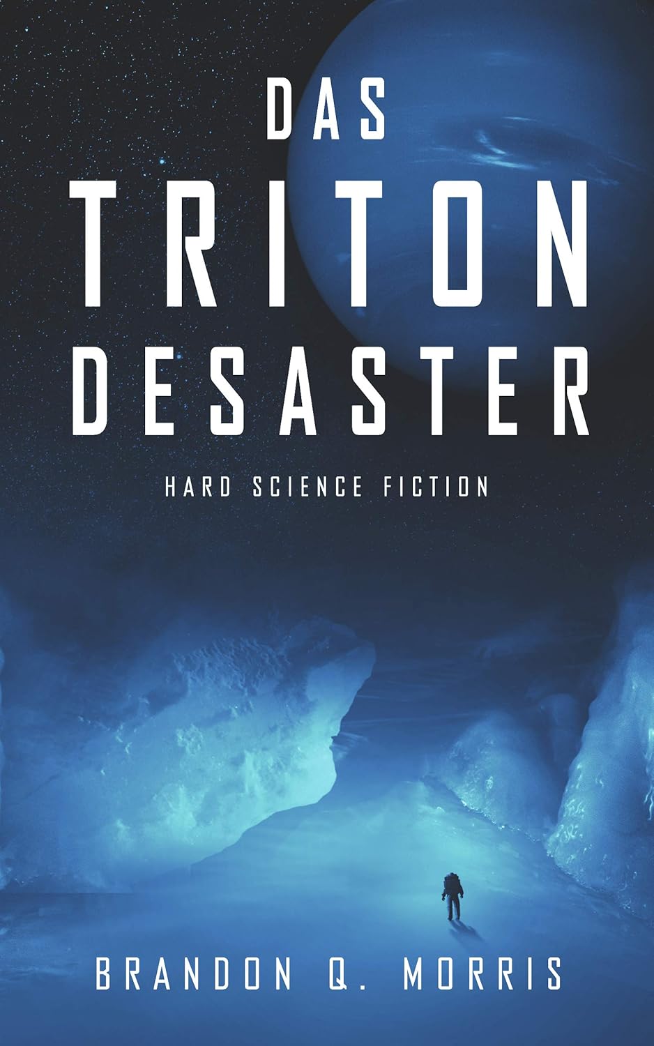 Matthias Matting, Brandon Q. Morris: Das Triton-Desaster (EBook, deutsch language, HardSF.de)